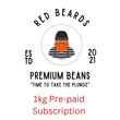 1kg Coffee Subscription - Red Beards Premium Beans